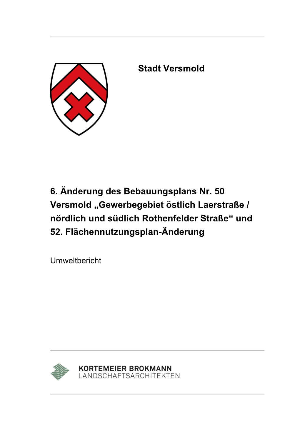 Stadt Versmold 6. Änderung Des Bebauungsplans Nr. 50 Versmold Und 52