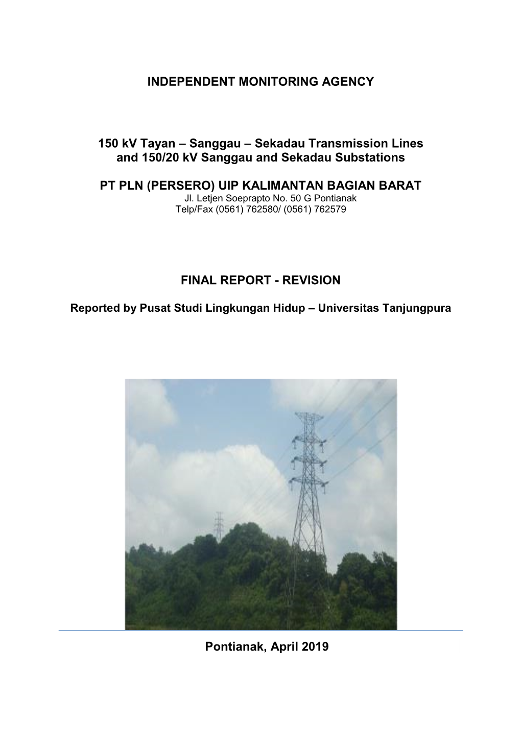 INDEPENDENT MONITORING AGENCY 150 Kv Tayan – Sanggau