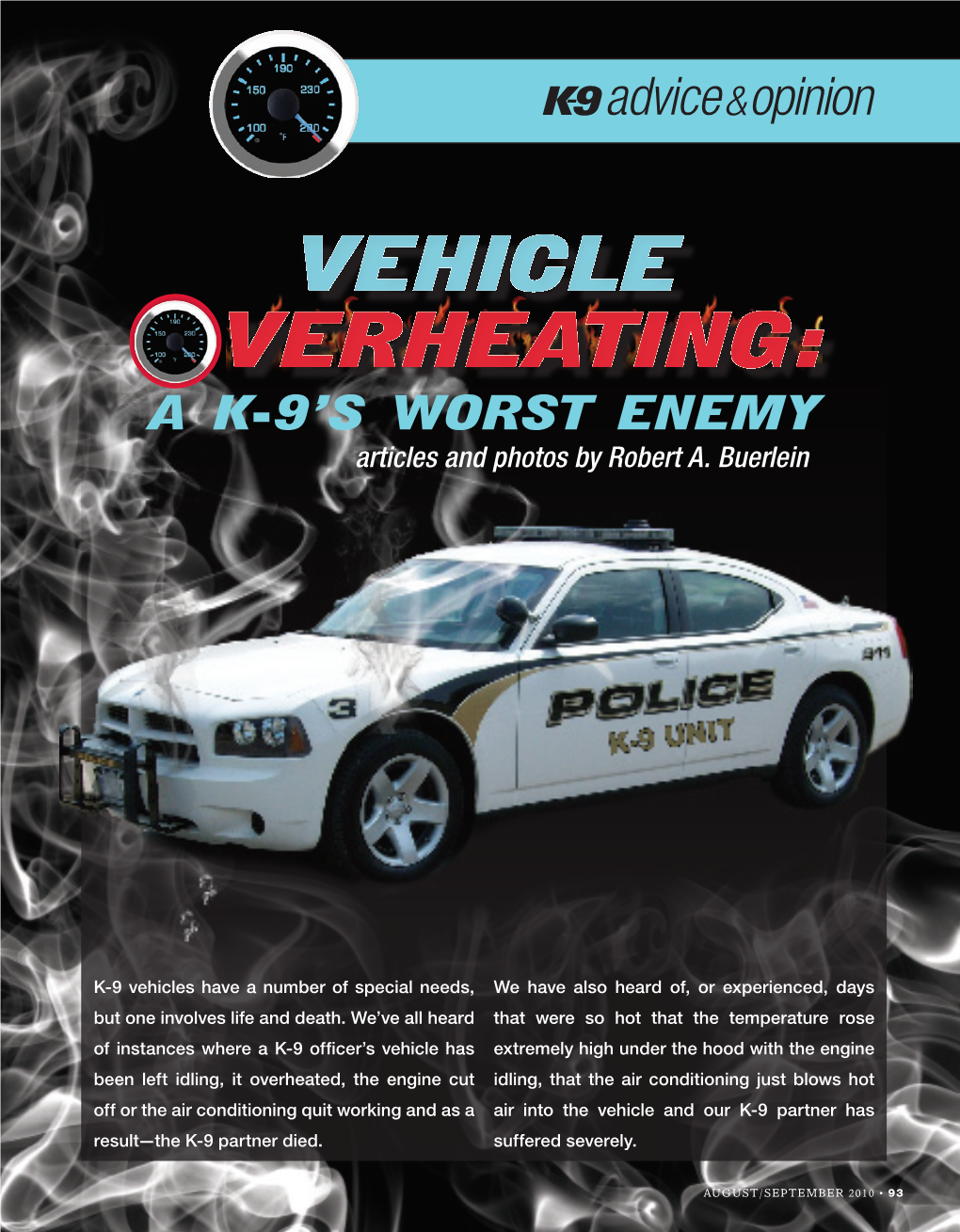 VEHICLE VERHEATING: a K-9’S WORST ENEMY Articles and Photos by Robert A