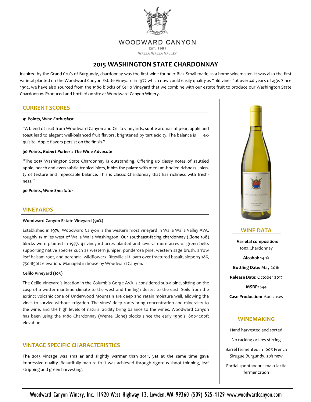 Woodward Canyon Winery, Inc. 11920 West Highway 12, Lowden, WA 99360 (509) 525-4129