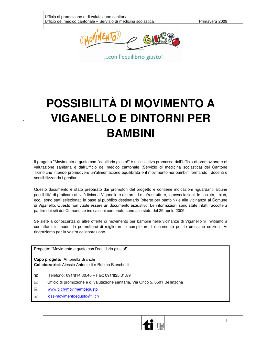 Possibilità Di Movimento a Viganello E Dintorni Per Bambini