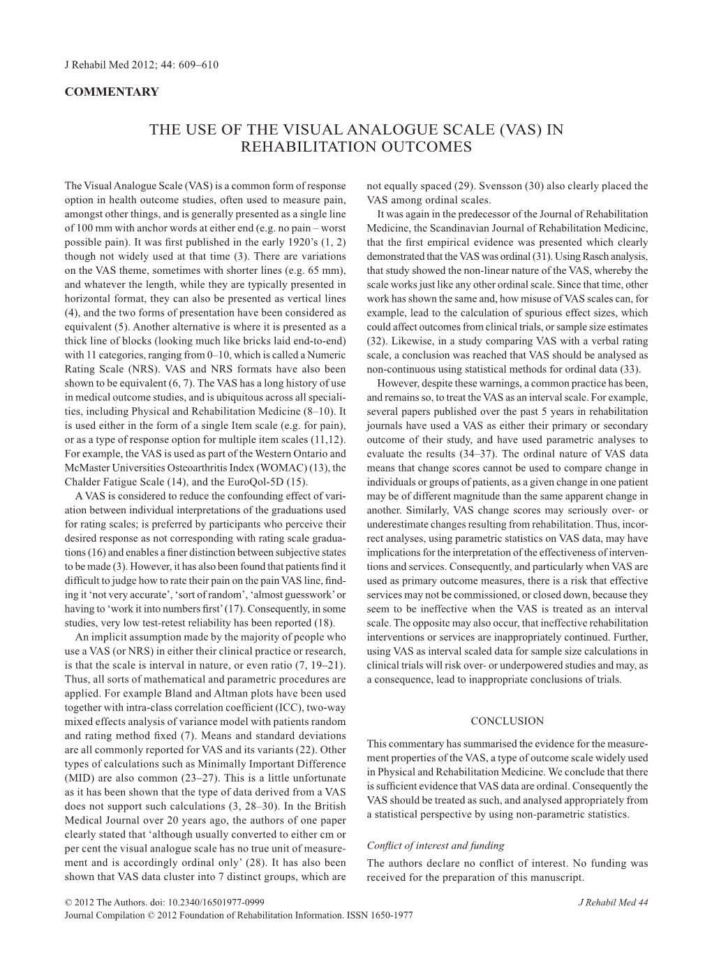 The Use of the Visual Analogue Scale (VAS) in Rehabilitation Outcomes