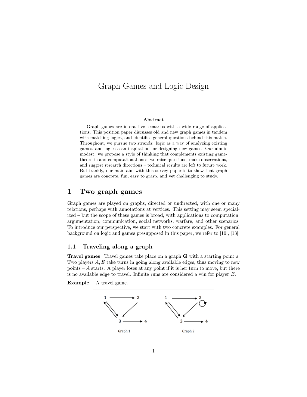 Graph Games and Logic Design