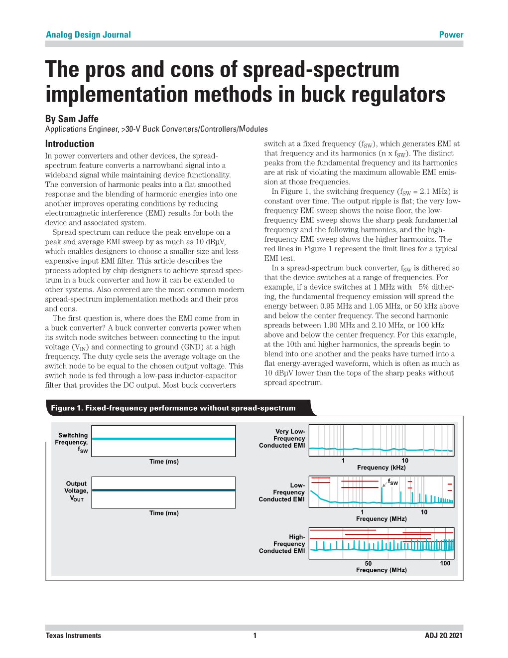 The Pros and Cons of Spread-Spectrum Implementation Methods in Buck Regulators by Sam Jaffe Applications Engineer, >30-V Buck Converters/Controllers/Modules