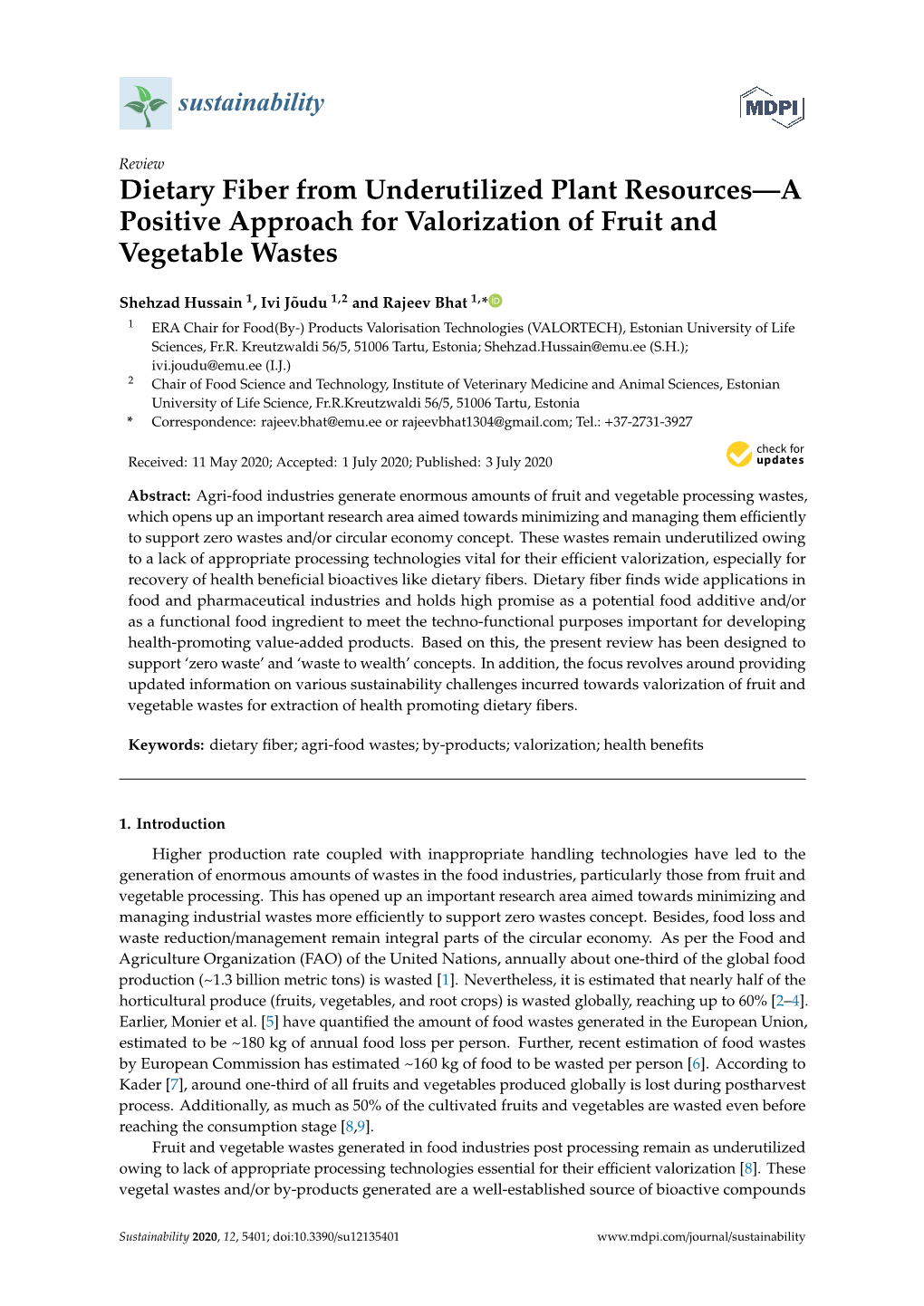 Dietary Fiber from Underutilized Plant Resources—A Positive Approach for Valorization of Fruit and Vegetable Wastes