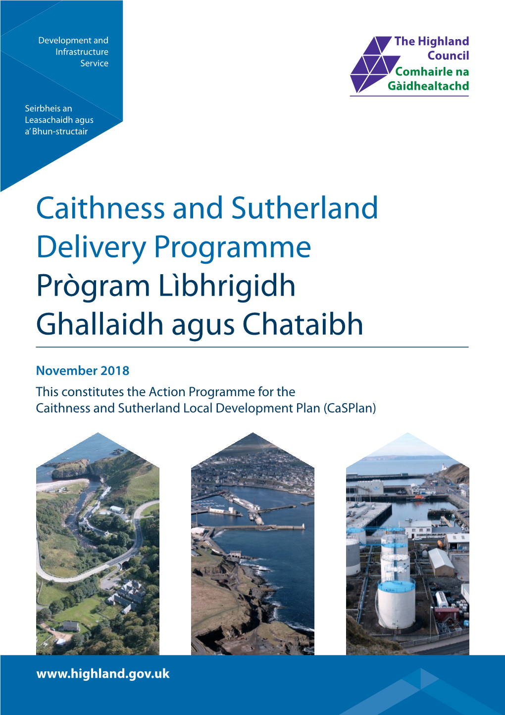 Caithness and Sutherland Delivery Programme Prògram Lìbhrigidh Ghallaidh Agus Chataibh