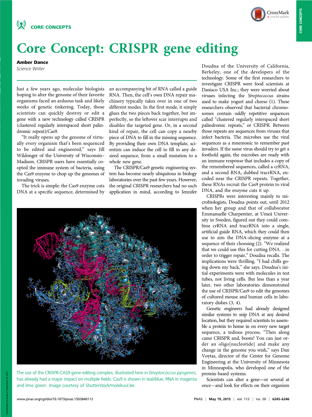 CRISPR Gene Editing Amber Dance Doudna of the University of California, Science Writer Berkeley, One of the Developers of the Technology