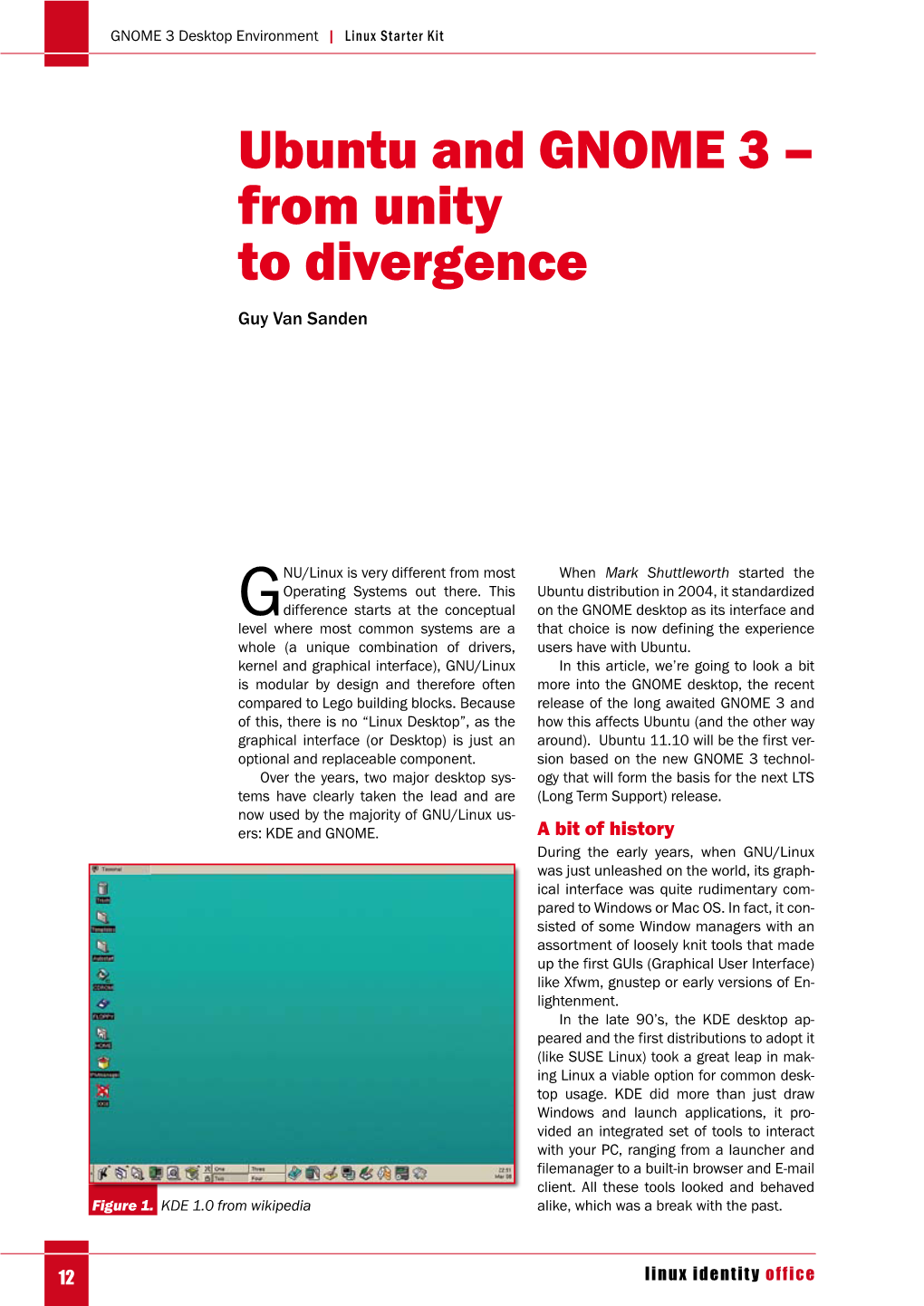 Ubuntu and GNOME 3 – from Unity to Divergence Guy Van Sanden