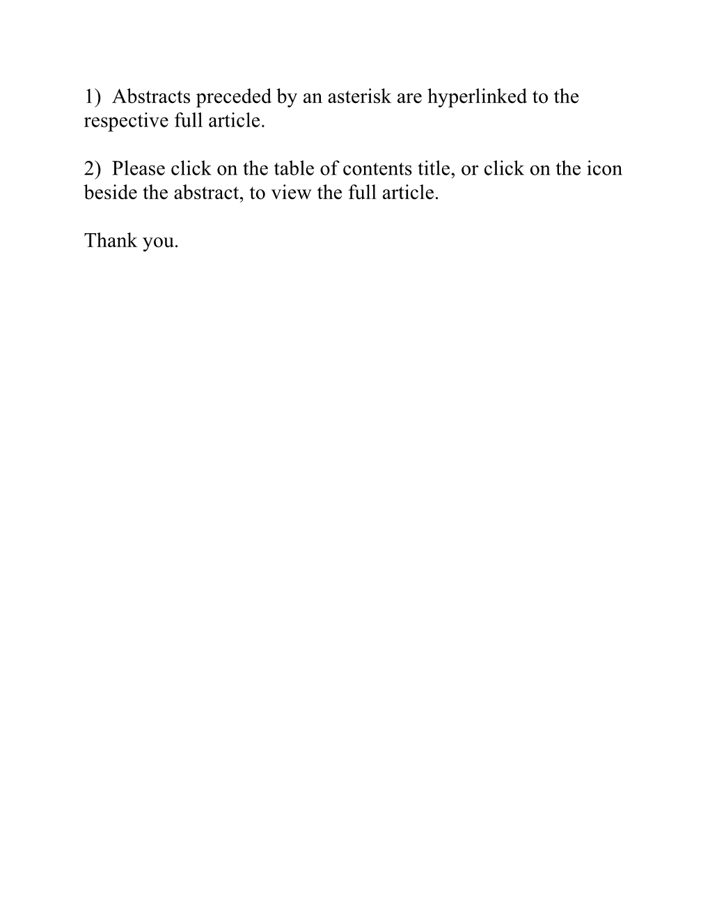 1) Abstracts Preceded by an Asterisk Are Hyperlinked to the Respective Full Article