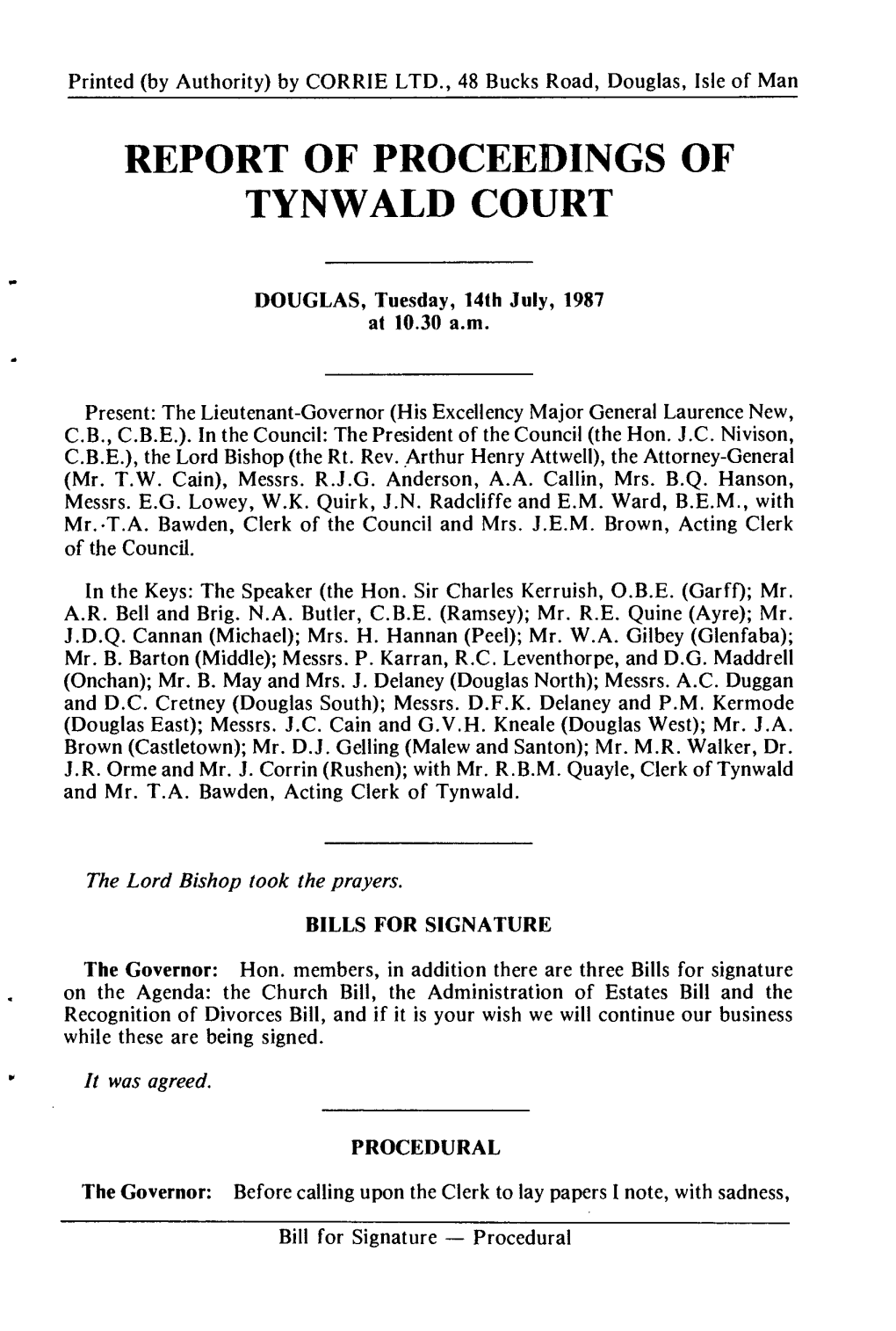 14 Jul 1987 Tynwald Hansard Road, Douglas, Isle of Man REPORT of PROCEEDINGS of TYNWALD COURT