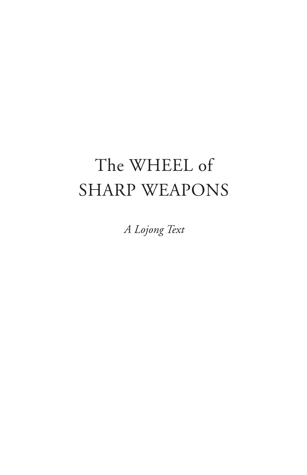 The WHEEL of SHARP WEAPONS