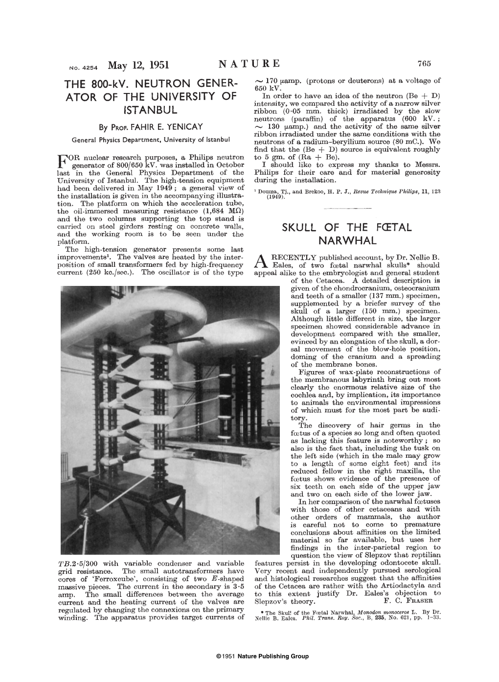 NARWHAL the High-Tension Generator Presents Some Last 1 Improvements • the Valves Are Heated by the Inter­ RECENTLY Published Account, by Dr