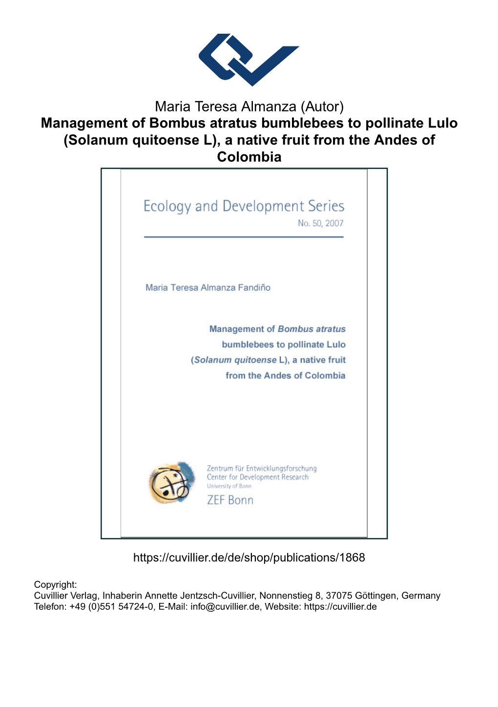 Management of Bombus Atratus Bumblebees to Pollinate Lulo (Solanum Quitoense L), a Native Fruit from the Andes of Colombia