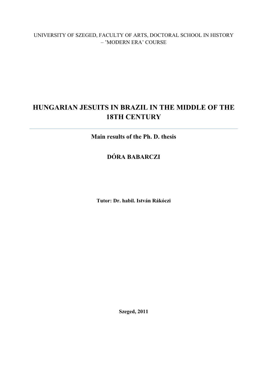 Hungarian Jesuits in Brazil in the Middle of the 18Th Century