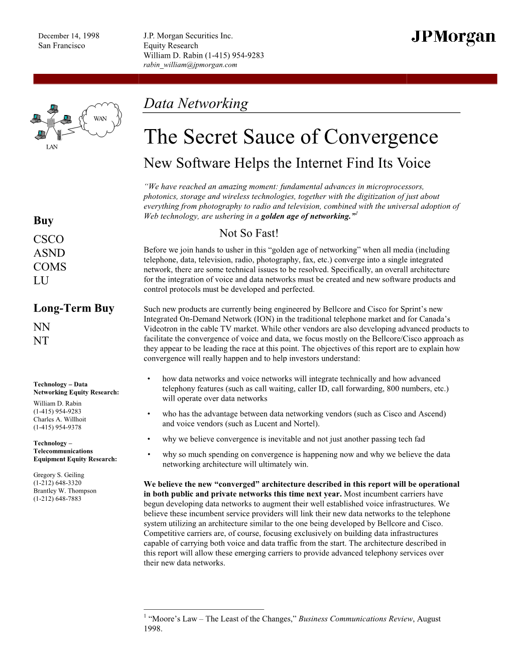 The Secret Sauce of Convergence LAN New Software Helps the Internet Find Its Voice