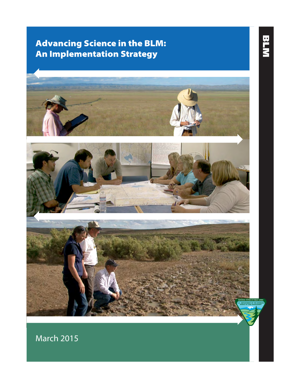 Bureau of Land Management • Advancing Science in the BLM: an Implementation Strategy • March 2015