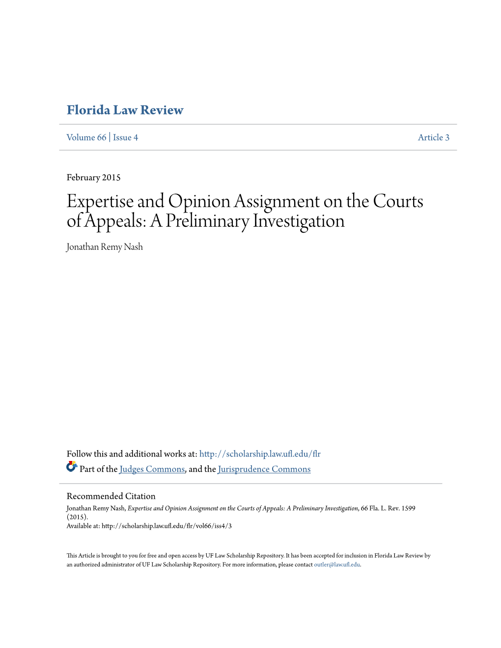 Expertise and Opinion Assignment on the Courts of Appeals: a Preliminary Investigation Jonathan Remy Nash