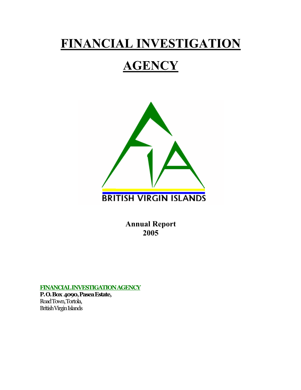 Financial Investigation Agency 2005 Annual Report