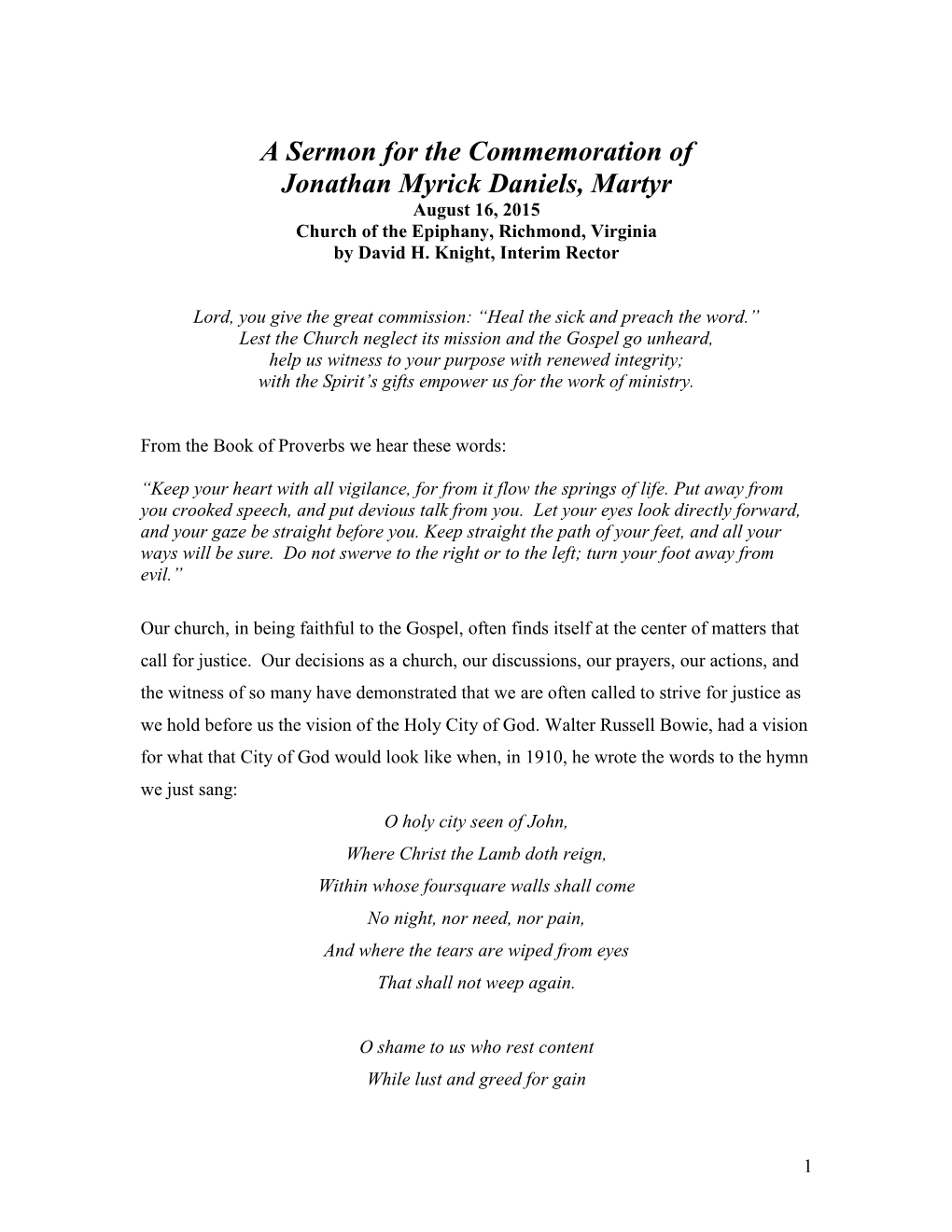A Sermon for the Commemoration of Jonathan Myrick Daniels, Martyr August 16, 2015 Church of the Epiphany, Richmond, Virginia by David H