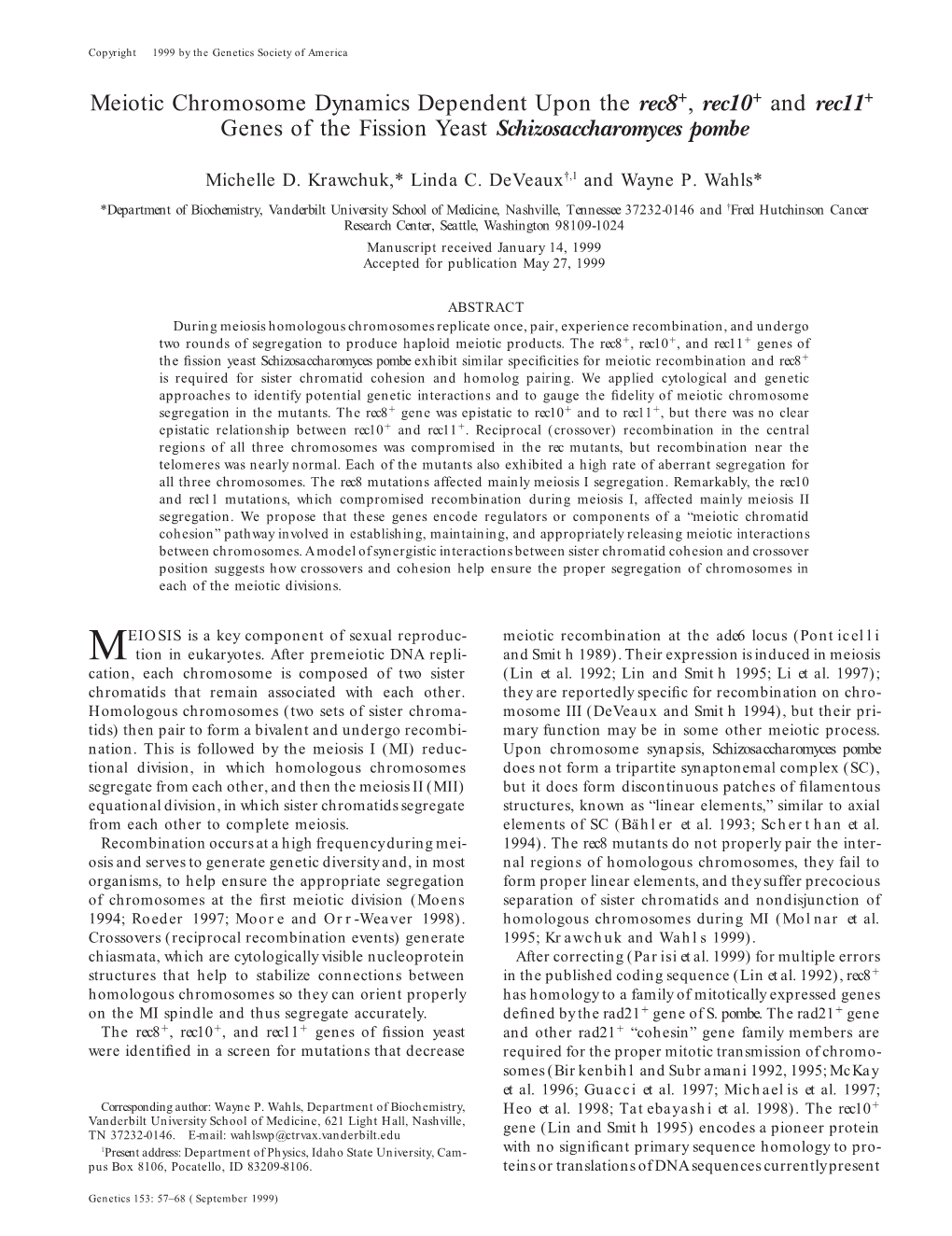 Meiotic Chromosome Dynamics Dependent Upon the Rec8 , Rec10