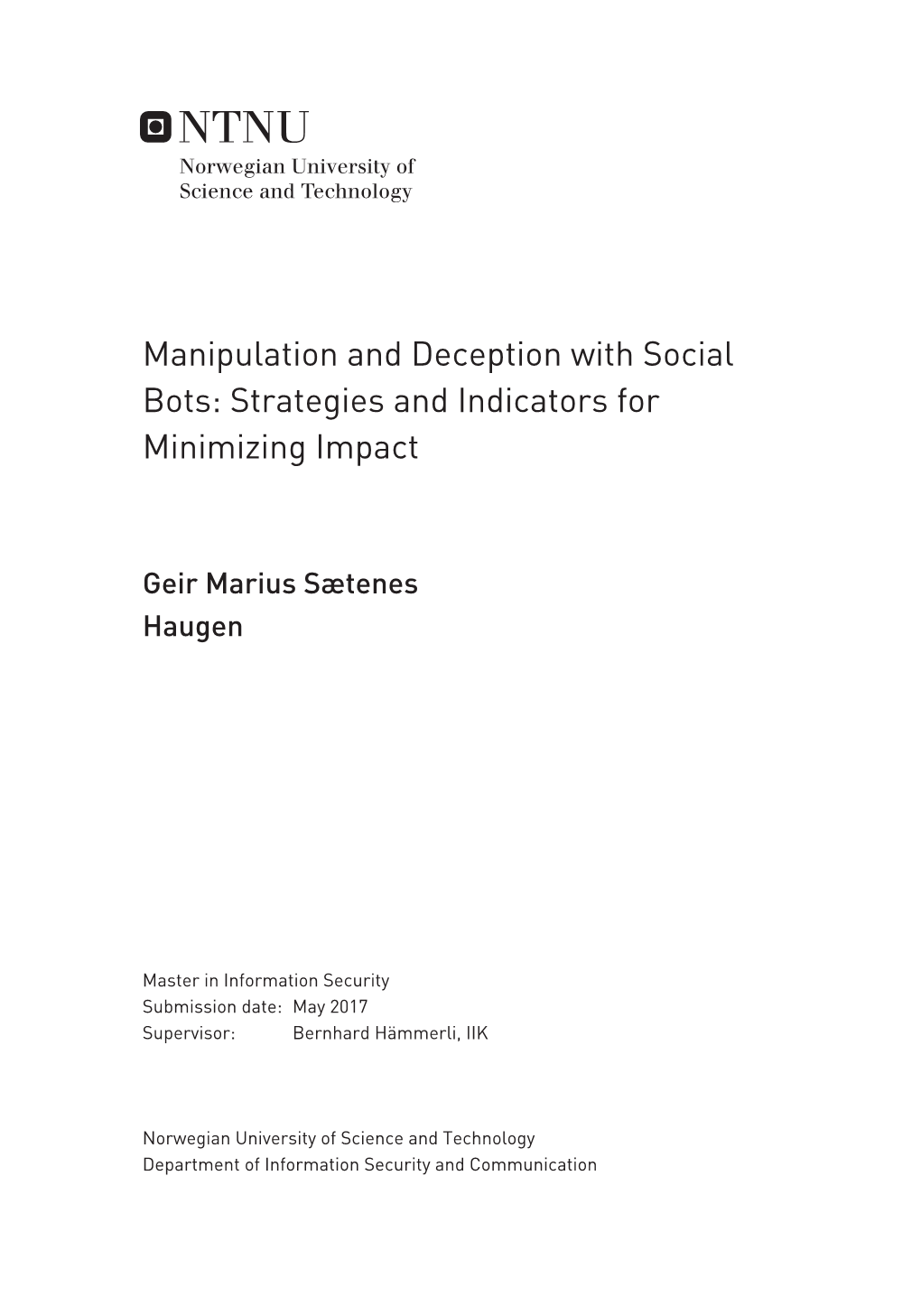 Manipulation and Deception with Social Bots: Strategies and Indicators for Minimizing Impact