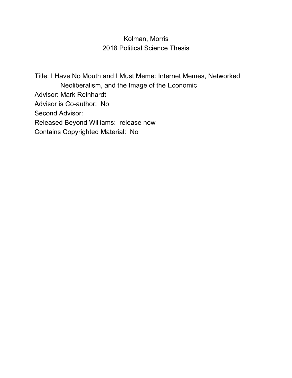 Kolman, Morris 2018 Political Science Thesis Title: I Have No Mouth and I