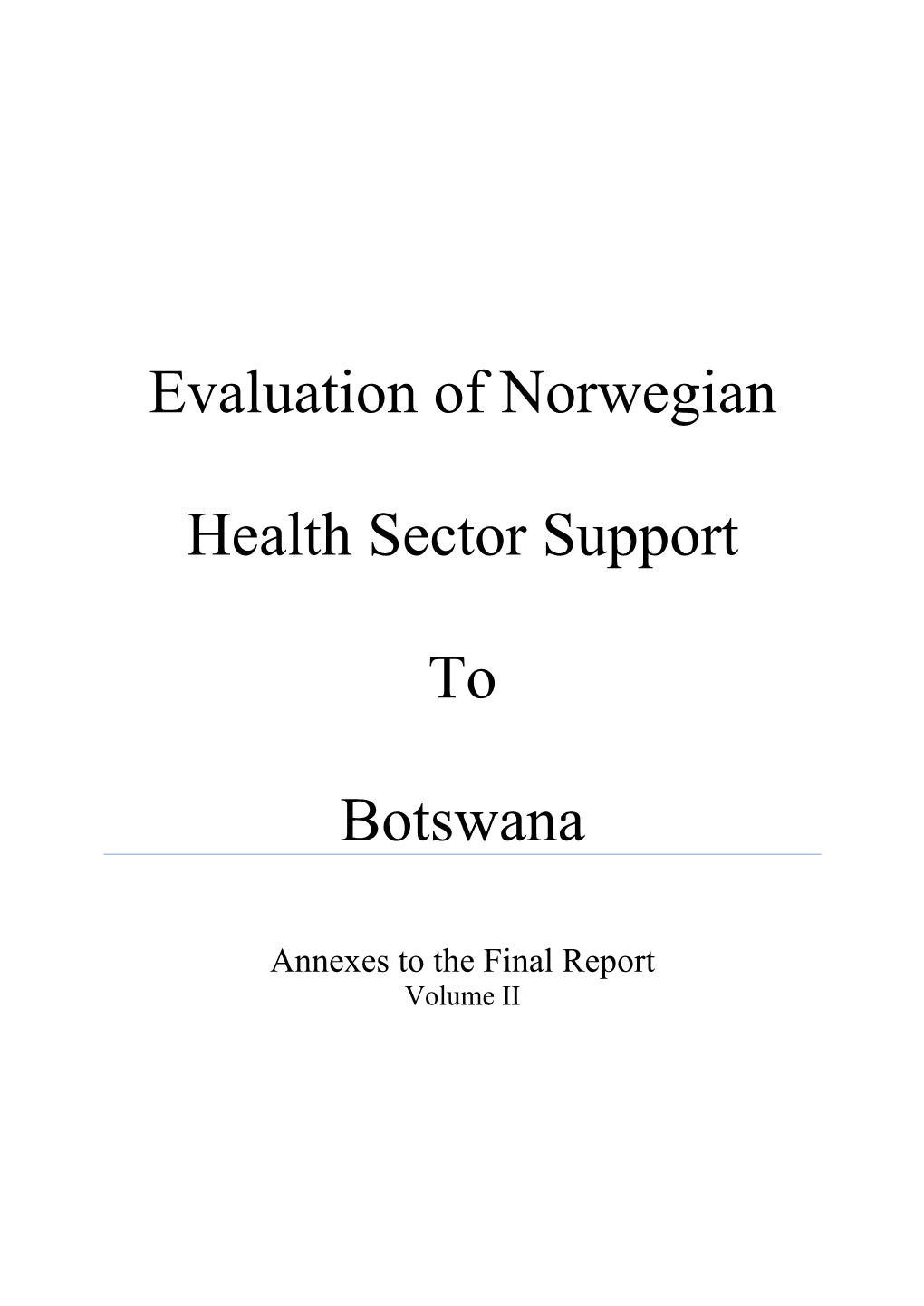 Evaluation of Norwegian Health Sector Support to Botswana