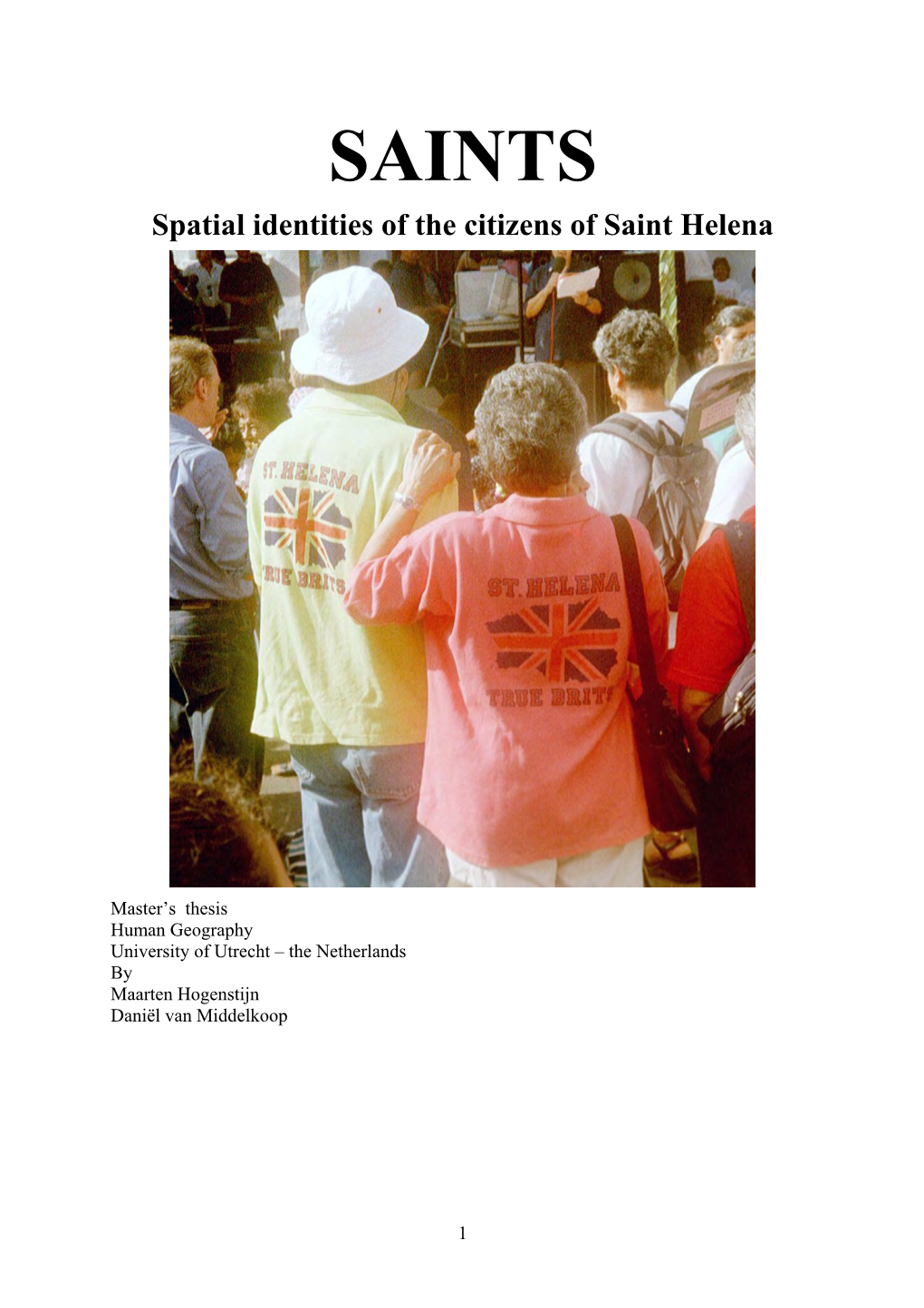 SAINTS Spatial Identities of the Citizens of Saint Helena