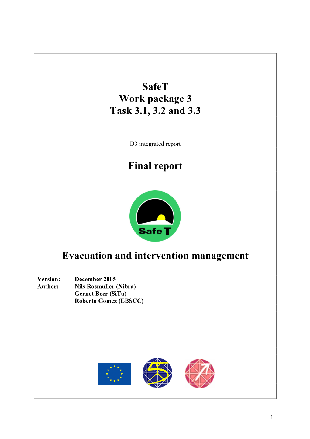 Evacuation and Intervention Management