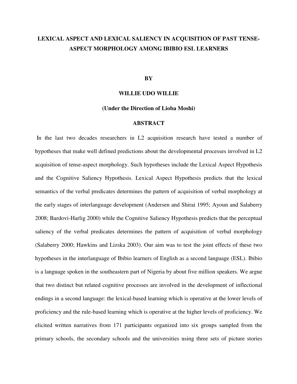 Lexical Aspect and Lexical Saliency in Acquisition of Past Tense- Aspect Morphology Among Ibibio Esl Learners