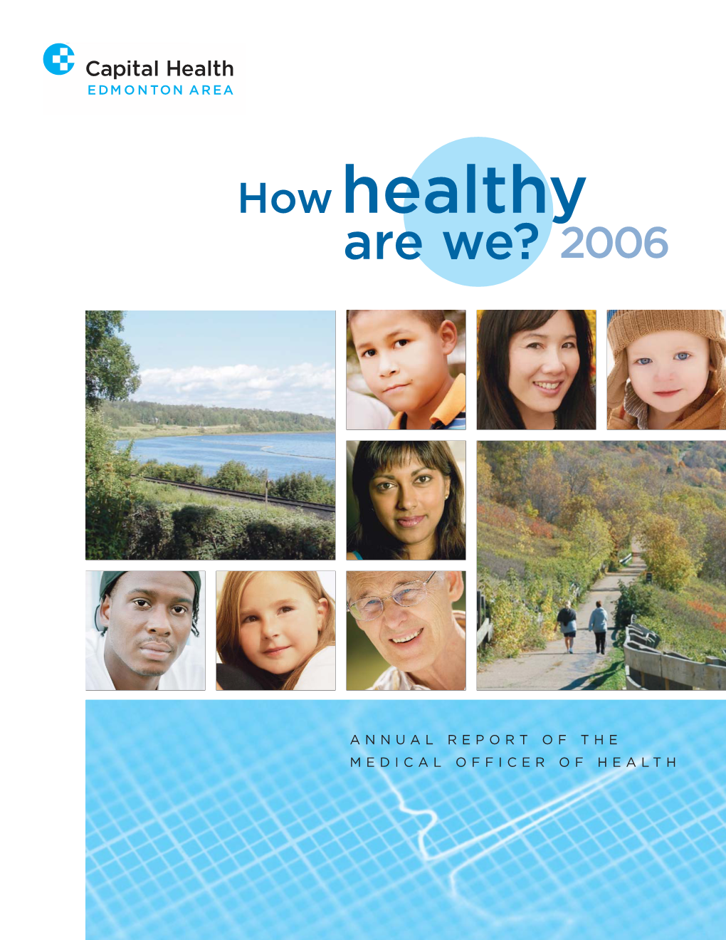 How Healthy Are We? 2006