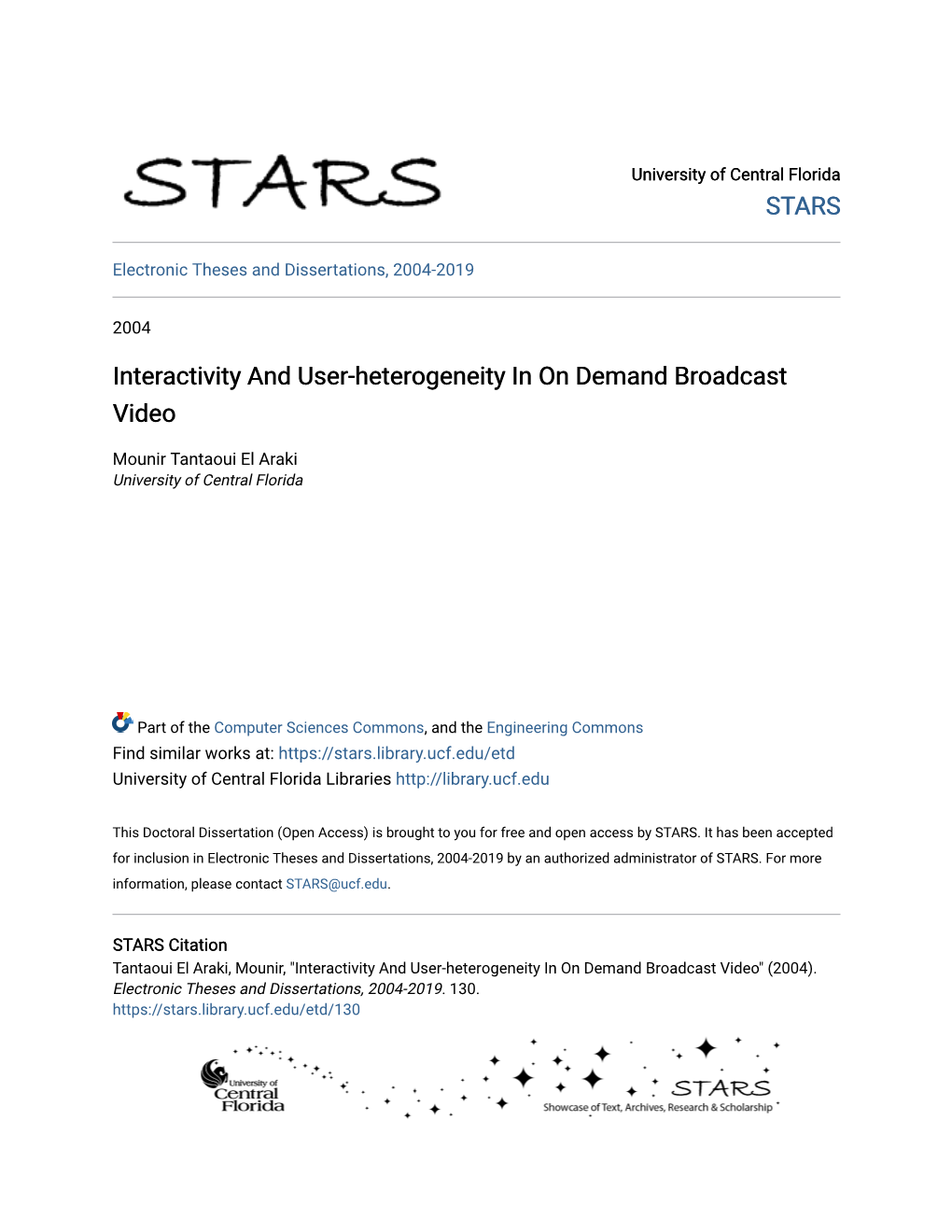 Interactivity and User-Heterogeneity in on Demand Broadcast Video