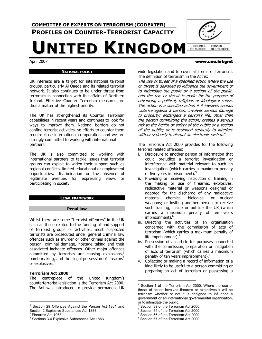 United Kingdom’S Counterterrorist Legislation Is the Terrorism Act 2000