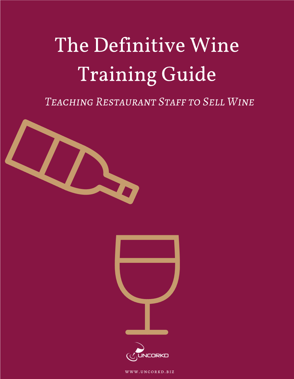 The Definitive Wine Training Guide Teaching Restaurant Staff to Sell Wine