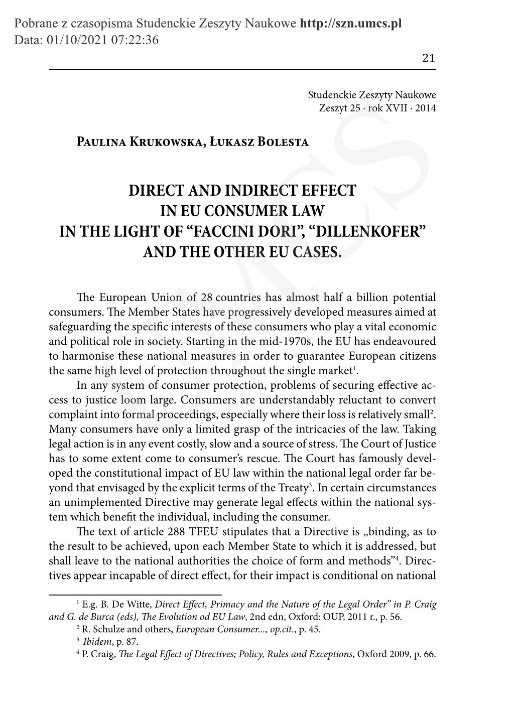 Direct and Indirect Effect in Eu Consumer Law in the Light of “Faccini Dori”, “Dillenkofer” and the Other Eu Cases