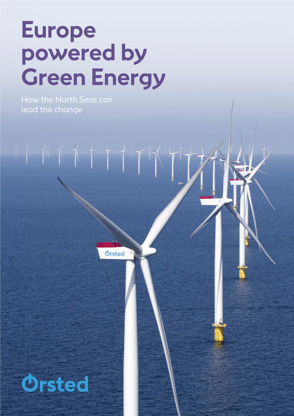 Europe Powered by Green Energy How the North Seas Can Lead the Change