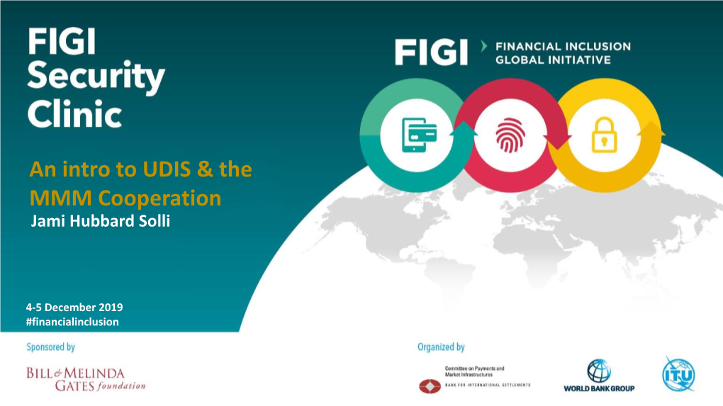 An Intro to UDIS & the MMM Cooperation