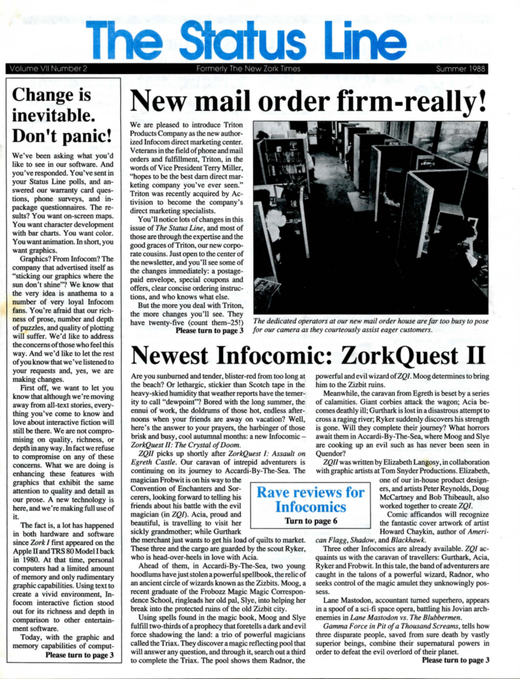 The Status Line Vol,1Mp VII Nljll'ber 2 Formwly the New Zork Times Summer 1988 Change Is New Mail Order Firm-Really! Inevitable