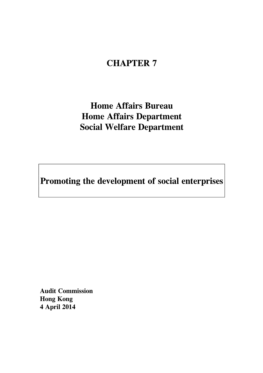 CHAPTER 7 Home Affairs Bureau Home Affairs Department Social