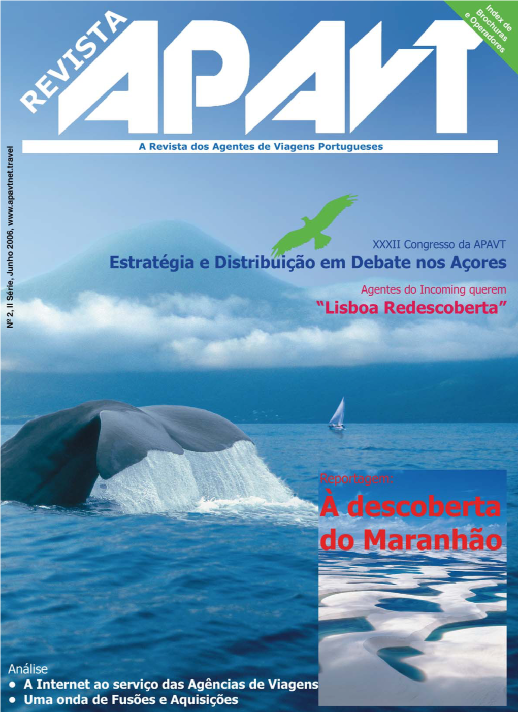 REVISTA APAVT • JUNHO 2006 1 2 REVISTA APAVT • JUNHO 2006 Mensagem Do Presidente