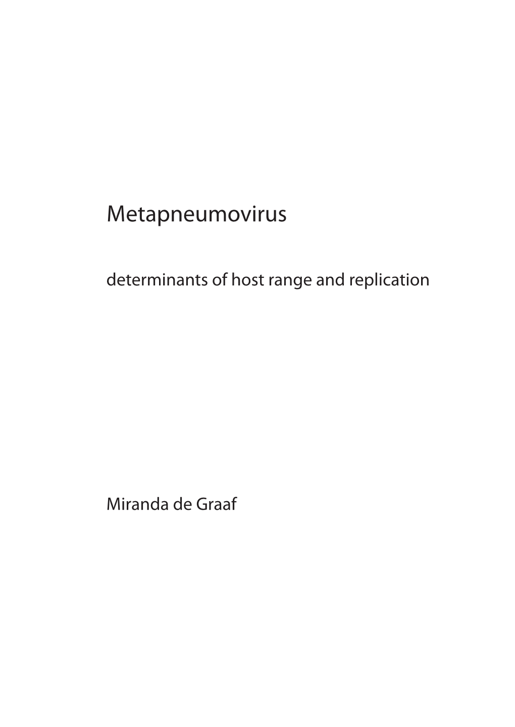 Metapneumovirus Determinants of Host Range and Replication