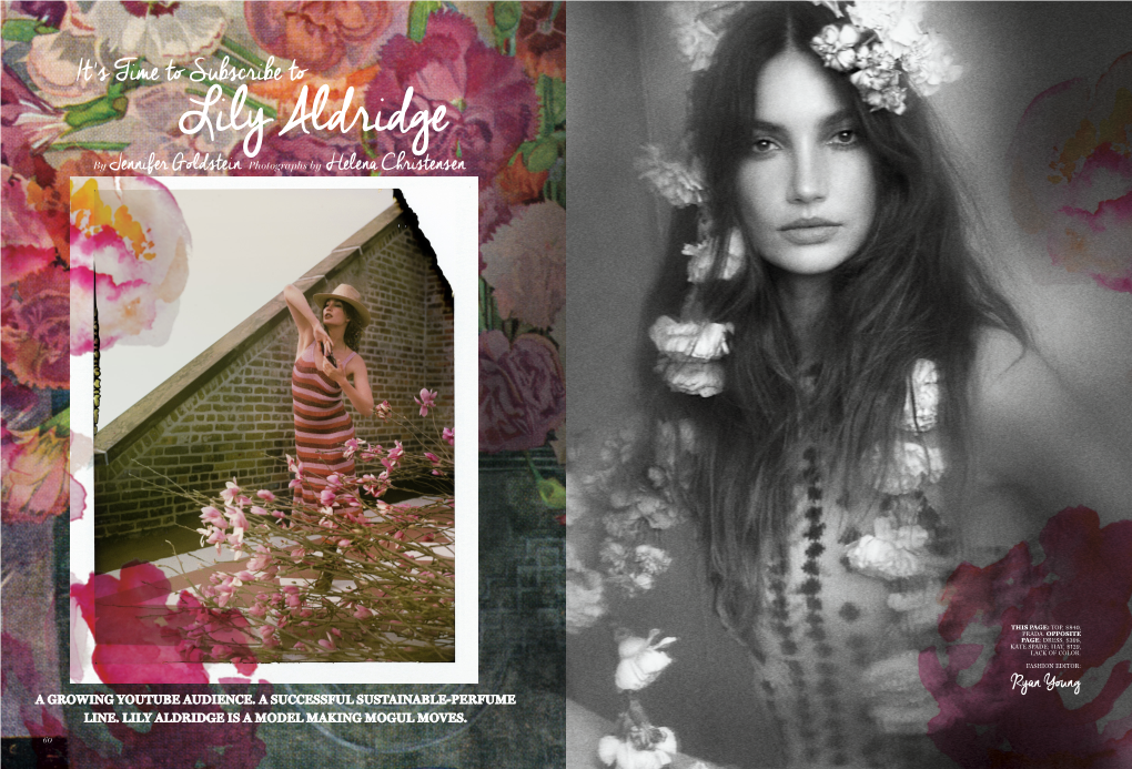 It's Time to Subscribe to Lily Aldridge by Jennifer Goldstein Photographs by Helena Christensen