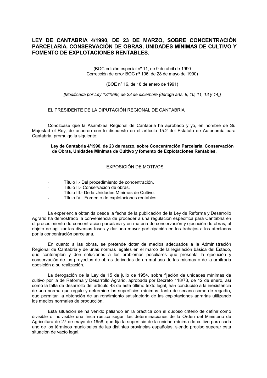 Ley De Cantabria 4/1990, De 23 De Marzo, Sobre Concentración Parcelaria, Conservación De Obras, Unidades Mínimas De Cultivo Y Fomento De Explotaciones Rentables