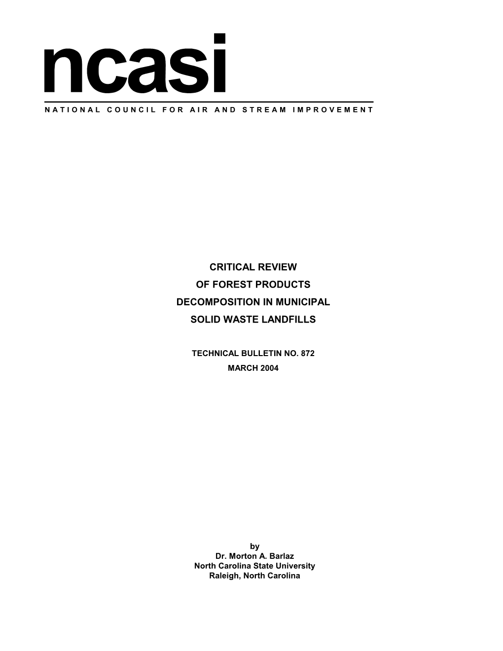 Technical Bulletin No. 872 Critical Review of Forest Products Decomposition in Municipal Solid Waste Landfills