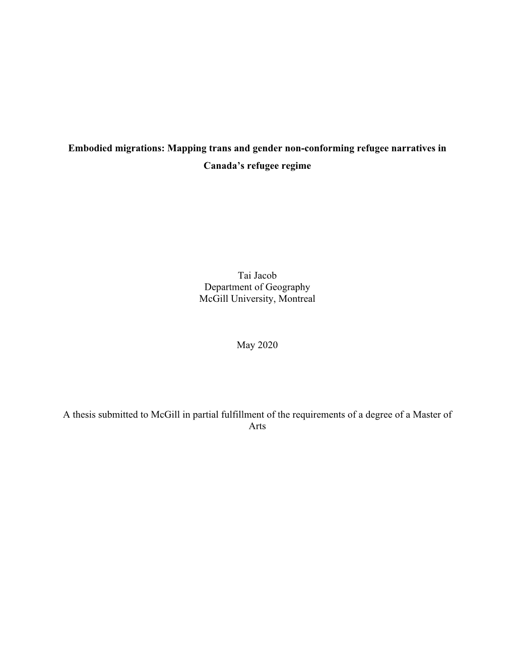 Mapping Trans and Gender Non-Conforming Refugee Narratives in Canada's Refugee Regime Tai Jacob Departmen