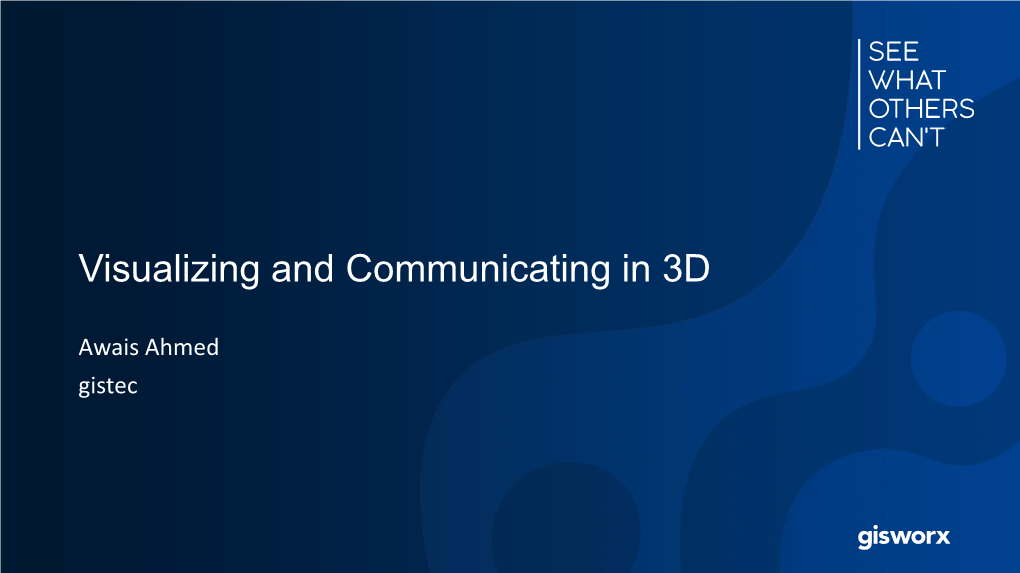 Visualizing and Communicating in 3D