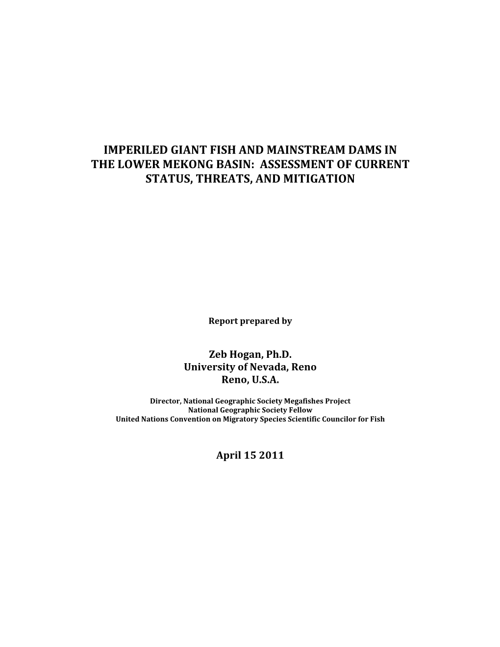 Imperiled Giant Fish and Mainstream Dams in the Lower Mekong Basin: Assessment of Current Status, Threats, and Mitigation