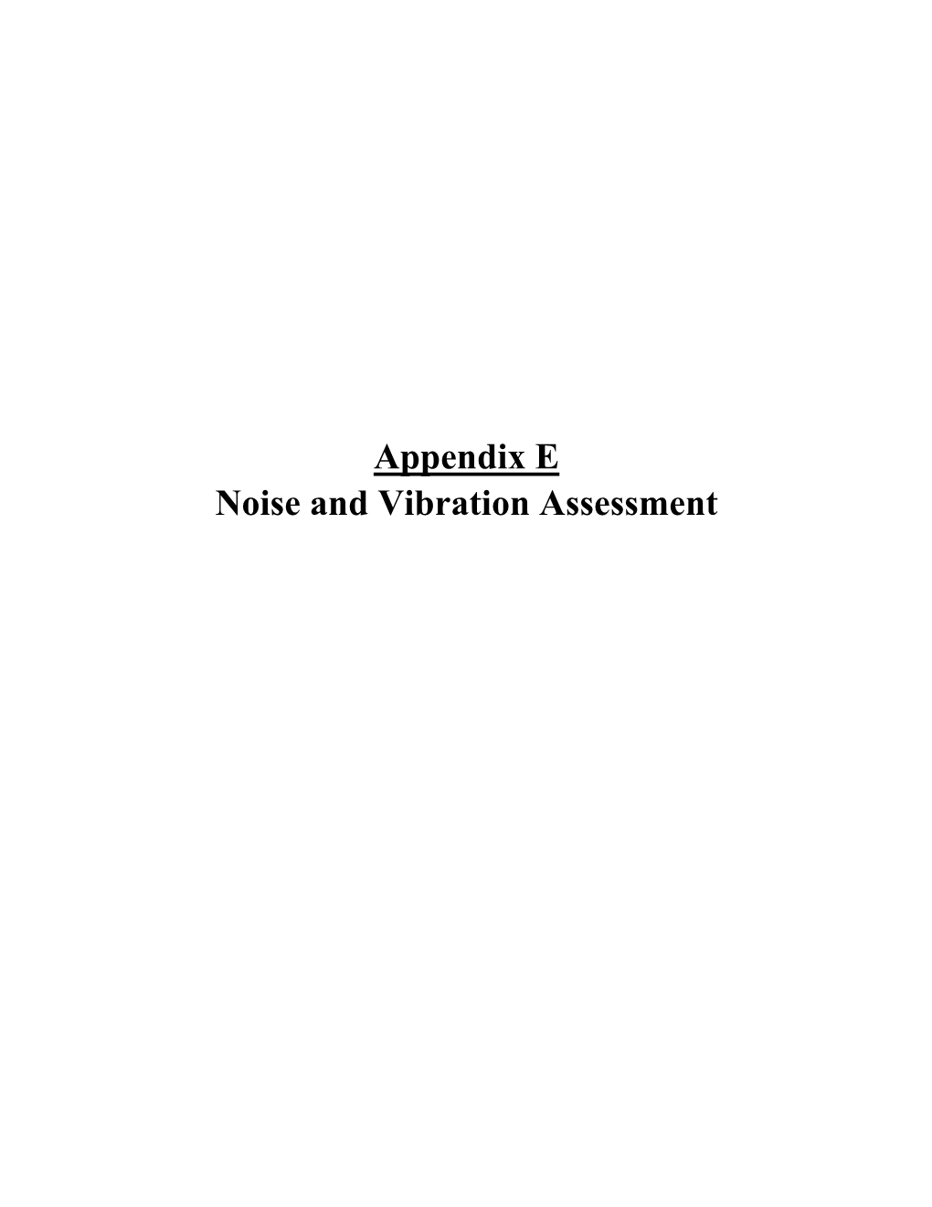 Appendix E Noise and Vibration Assessment