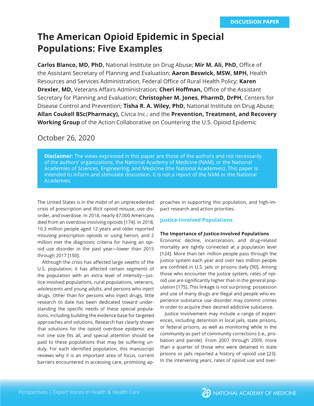 The American Opioid Epidemic in Special Populations: Five Examples