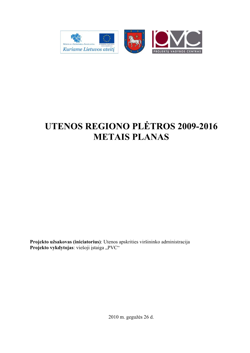 Utenos Regiono Plėtros 2009-2016 Metais Planas